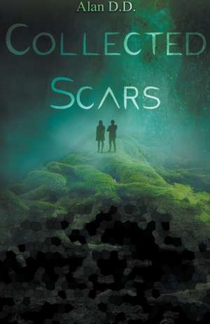 Collected Scars de Alan D D