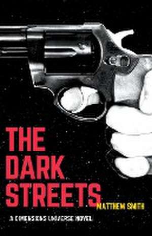 Smith, M: Dark Streets
