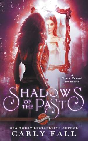 Shadows of the Past de Carly Fall