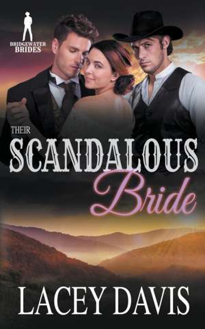 Their Scandalous Bride de Lacey Davis