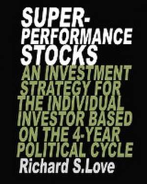 Superperformance stocks de Richard S. Love