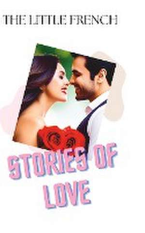 Stories of Love de The Little French