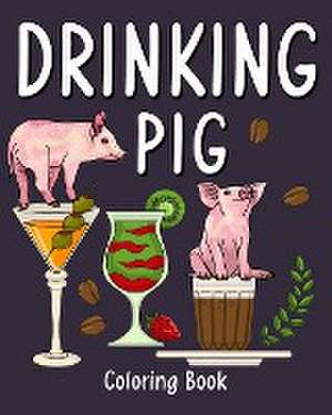 Drinking Pig Coloring Book de Paperland