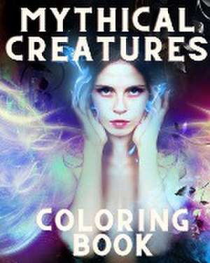 Mythical Creatures Coloring Book de Sophia Caleb