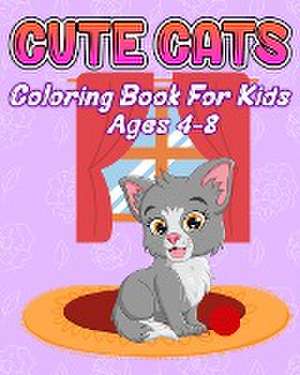 Cute Cats Coloring Book for Kids Ages 4-8 de Luna B. Helle