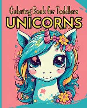 UNICORNS - Coloring Book for Toddlers de Wonderful Press