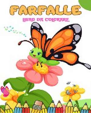 Farfalle Libro Da Colorare Per Bambini de Fun Printing Press