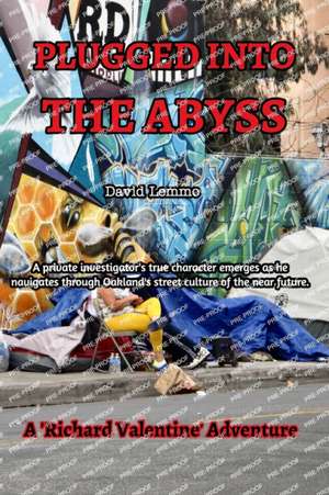 Plugged Into The Abyss de David Lemmo