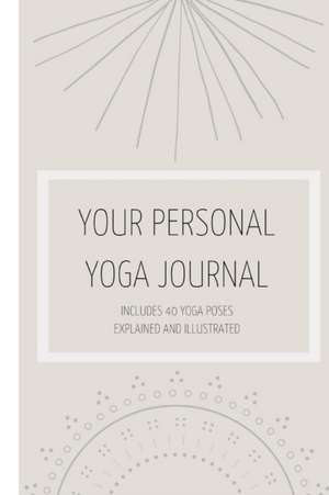 Your Personal Yoga Journal de Alix Tremblay