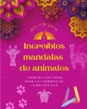 Increíbles mandalas de animales | Libro de colorear para los amantes de la naturaleza | Antiestrés y relajante de Art Editions