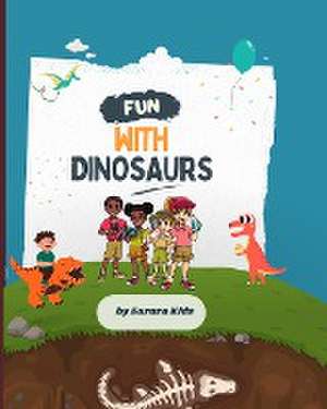 Fun with Dinosaurs de Sarura Kids