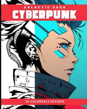 CYBERPUNK (Coloring Book) de Galactic Soda