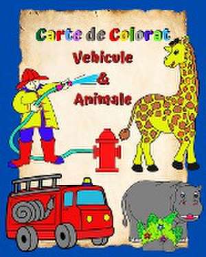 Carte de Colorat Vehicule si Animale de Maryan Ben Kim