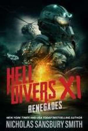 Hell Divers XI: Renegades de Nicholas Sansbury Smith