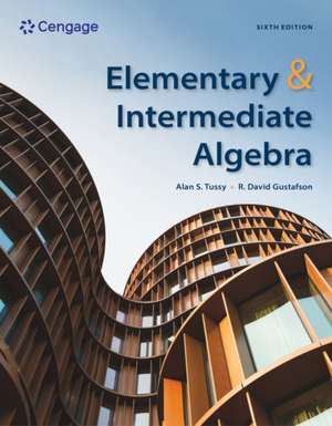 Elementary and Intermediate Algebra de ALAN TUSSY