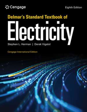 Delmar's Standard Textbook of Electricity, Cengage International Edition de Derek Vigstol