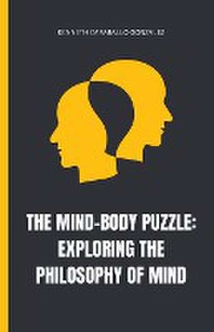 The Mind-Body Puzzle de Kenneth Caraballo