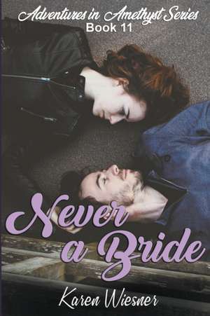 Never a Bride de Karen Wiesner