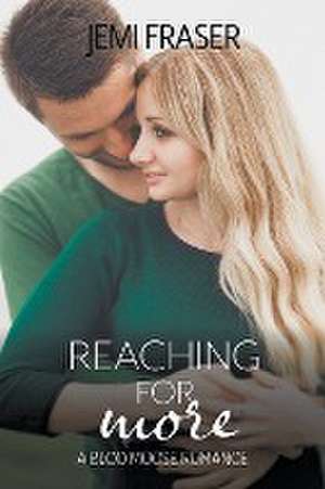 Reaching For More de Jemi Fraser