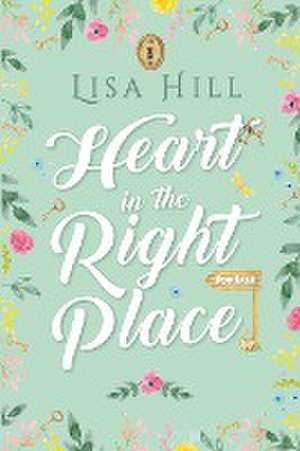 Heart in the Right Place de Lisa Hill