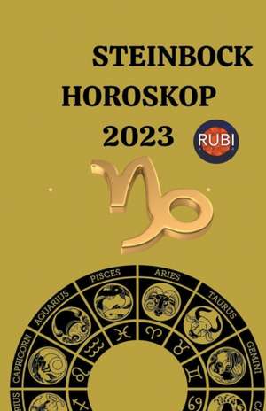 Astrologa, R: Steinbock Horoskop 2023