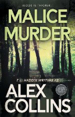 Malice Murder de Alex Collins