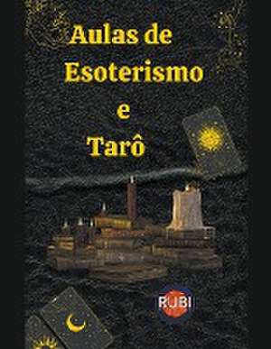 Aulas de Esoterismo e Tarô de Rubi Astrologa