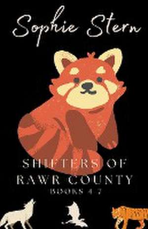 Shifters of Rawr County de Sophie Stern