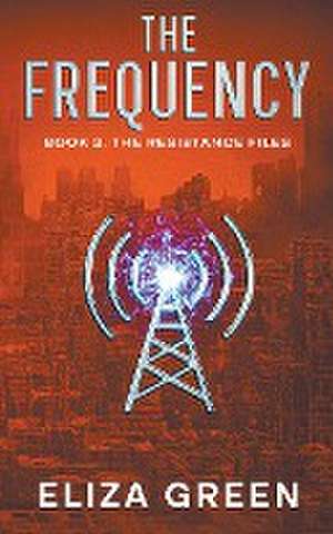 The Frequency de Eliza Green