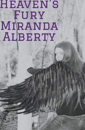 Heaven's Fury de Miranda Alberty