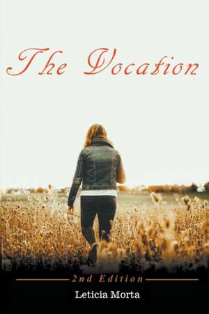 The Vocation - 2nd Edition de Leticia Morta