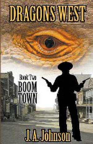Boom Town de J a Johnson