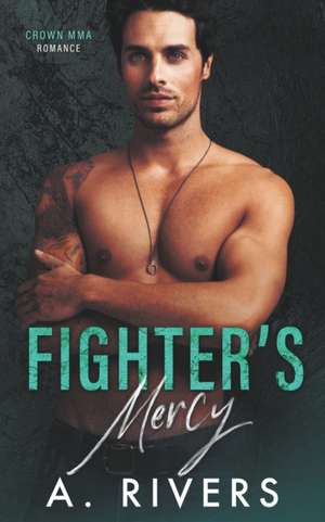 Fighter's Mercy de Alexa Rivers