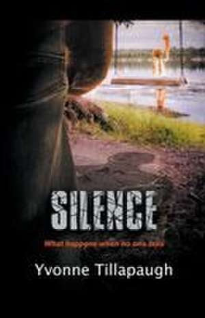 Silence de Yvonne Tillapaugh