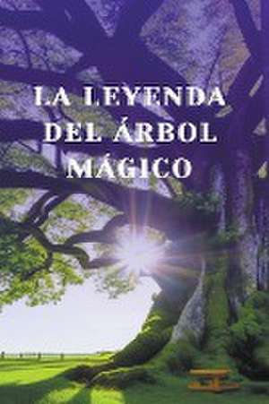 La leyenda del arbol Magico de Daysi Santos