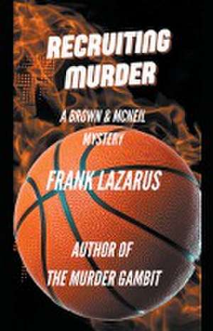 Recruiting Murder de Frank Lazarus