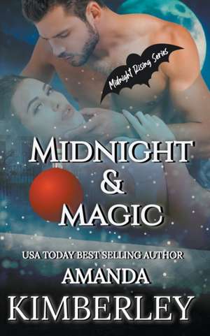 Midnight & Magic de Amanda Kimberley