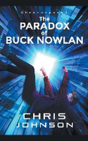 The Paradox of Buck Nowlan de Chris Johnson