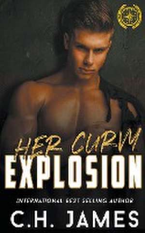 Her Curvy Explosion de C. H. James