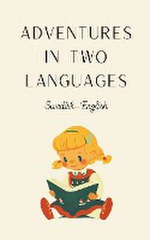 Adventures in Two Languages de Teakle