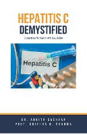 Hepatitis C Demystified de Ankita Kashyap