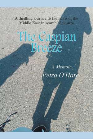 The Caspian Breeze de Petra O'Hare