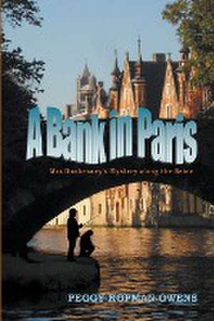 A Bank in Paris de Peggy Kopman-Owens