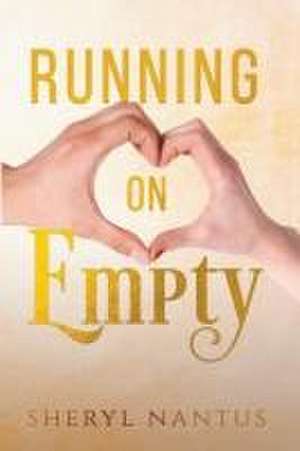 Running on Empty de Sheryl Nantus