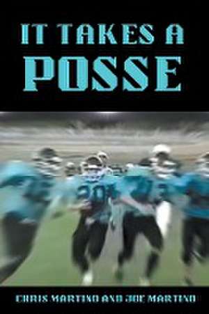 It Takes A Posse de Chris Martino