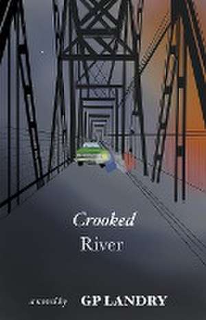 Crooked River de Gp Landry