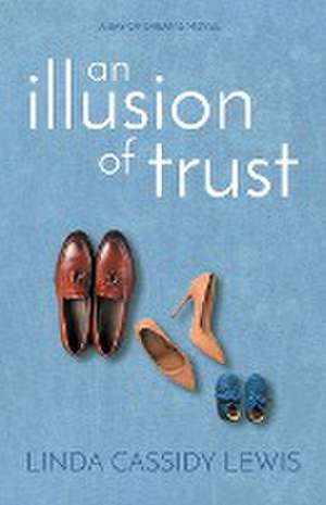 An Illusion of Trust de Linda Cassidy Lewis