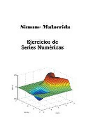 Ejercicios de Series Numéricas de Simone Malacrida