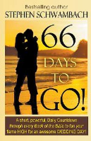 66 Days to Go! de Stephen Schwambach