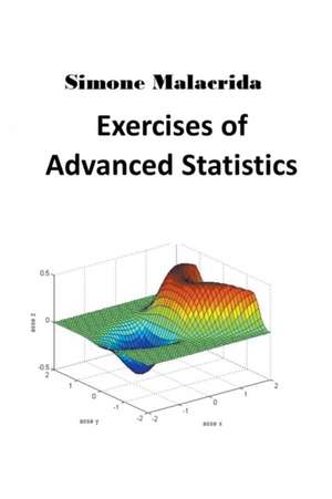 Exercises of Advanced Statistics de Simone Malacrida